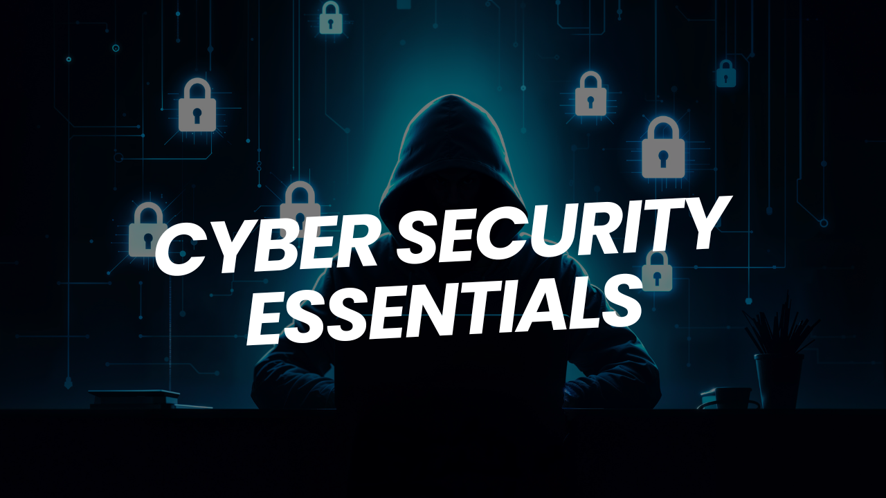 Cyber security essentials